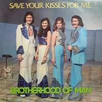 Brotherhood Of Man – Save Your Kisses For Me