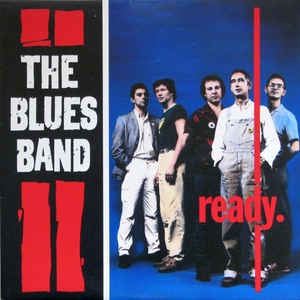 The Blues Band ‎– Ready