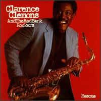 Clarence Clemons And The Red Bank Rockers ‎– Rescue