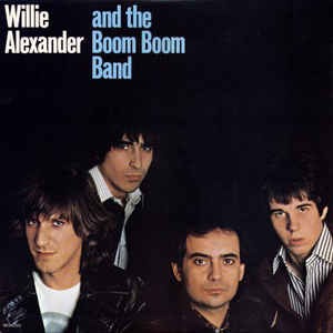 Willie Alexander & The Boom Boom Band ‎– Willie Alexander & The Boom Boom Band