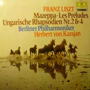 Franz Liszt - Herbert Von Karajan, Berlin Philharmonic Orchestra* ‎– Mazeppa, Les Préludes, Hungarian Rhapsodies No. 2 & 4