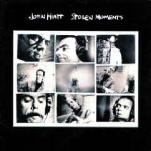 John Hiatt ‎– Stolen Moments
