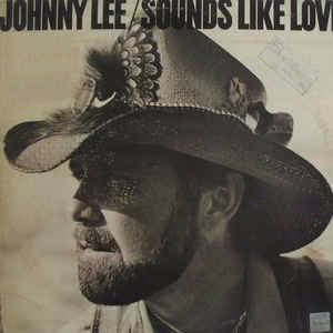 Johnny Lee  ‎– Sounds Like Love 